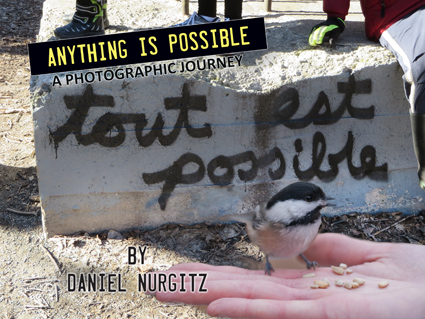 Tout est possible - Anything is Possible - A photographic journey